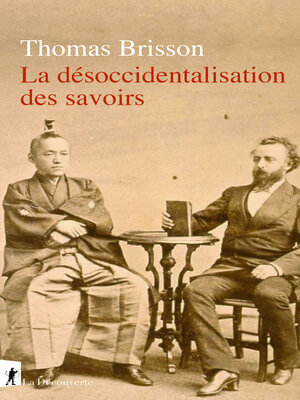 cover image of La désoccidentalisation des savoirs